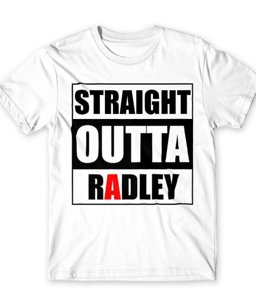 Straight Outta Radley Póló - Ha Pretty Little Liars rajongó ezeket a pólókat tuti imádni fogod!